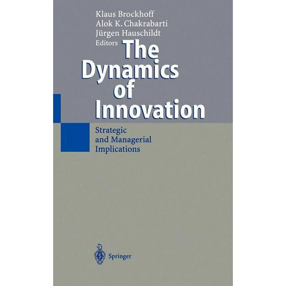 The Dynamics of Innovation: Strategic and Managerial Implications, (Hardcover)