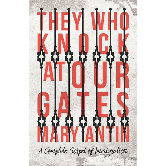 They Who Knock at Our Gates - A Complete Gospel of Immigration, (Paperback)