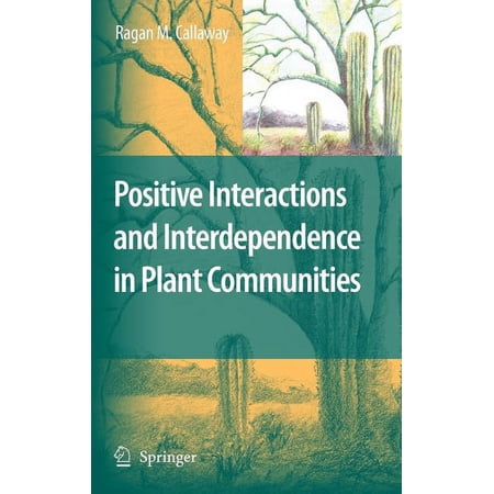Positive Interactions and Interdependence in Plant Communities (Hardcover)