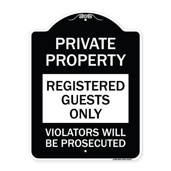 SignMission Designer Series Sign - Registered Guests Only Violators Will Be Prosecuted | Black & White 18" x 24" Heavy-Gauge Aluminum Architectural Sign | Made in the USA