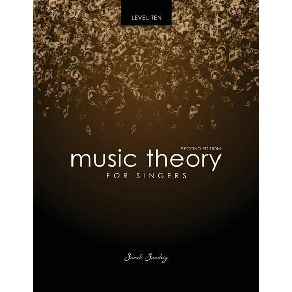 Music Theory for Singers Level Ten, (Paperback)