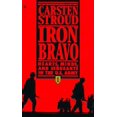 thumbnail image 1 of Pre-Owned Iron Bravo: Hearts, Minds, and Sergeants in the U.S. Army (Unknown) 0553572342 9780553572346, 1 of 1