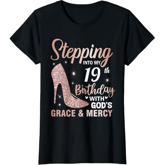 Stepping Into My 19th Birthday Shirt Women 19 Year Old Bday T-Shirt