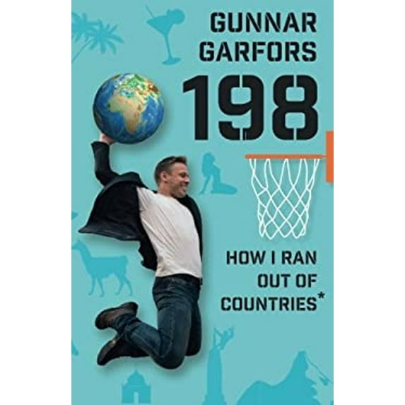 Pre-Owned 198: How I Ran Out Of Countries* (Paperback) 0996478590 9780996478595