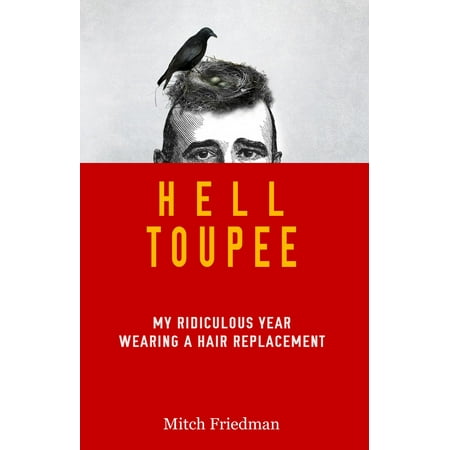 Hell Toupee - eBook (Best Toupees In Hollywood)