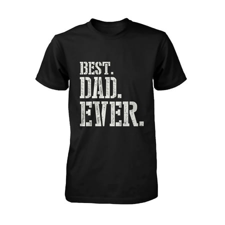 Best Dad Ever Stencil Style T-Shirt - Father's Day Gift Idea, Gift for (Unusual Best Man Gifts Ideas)