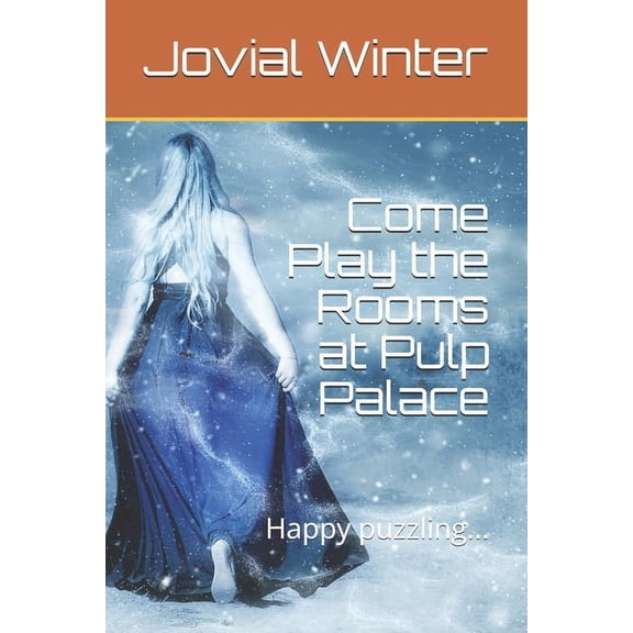 Come Play the Rooms at Pulp Palace: Happy puzzling... (Paperback)