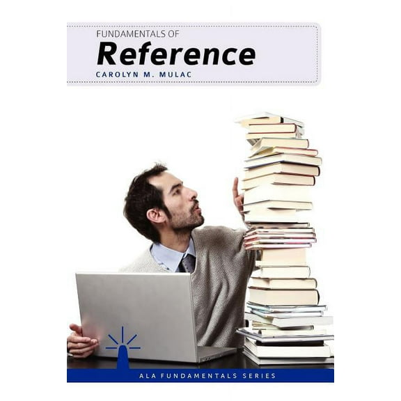 Fundamentals Series: Fundamentals of Reference (Paperback)