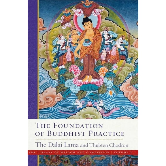 The Library of Wisdom and Compassion: The Foundation of Buddhist Practice (Series #2) (Hardcover)
