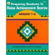 Preparing Students to Raise Achievement Scores Grades 7 to 8 (Kids' Stuff), Used [Paperback]