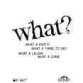 thumbnail image 5 of Ouset Media: What? - Party Game, Answer Silly Questions & Guess Who Said What, Play Clean or Dirty, Funny Game Night For Groups Ages 14+, 5+ Players, 5 of 7