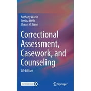 Correctional Assessment, Casework, and Counseling (Hardcover)