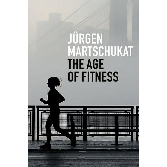 The Age of Fitness (Hardcover)