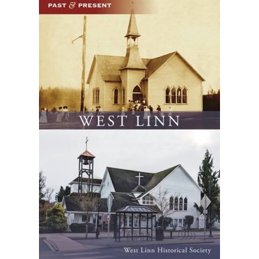 Past and Present West Linn, (Paperback)