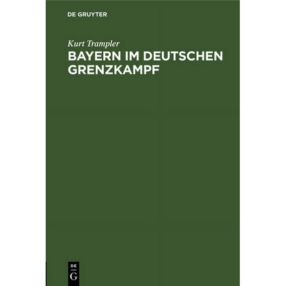Bayern Im Deutschen Grenzkampf, (Hardcover)