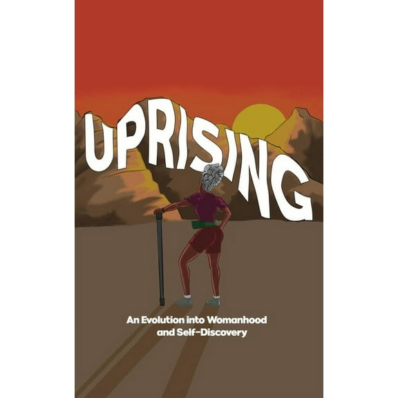 Uprising: An Evolution Into Womanhood and Self-Discovery, (Paperback)