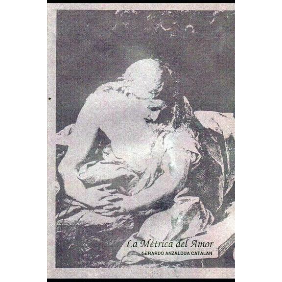 La Métrica del Amor (Paperback)