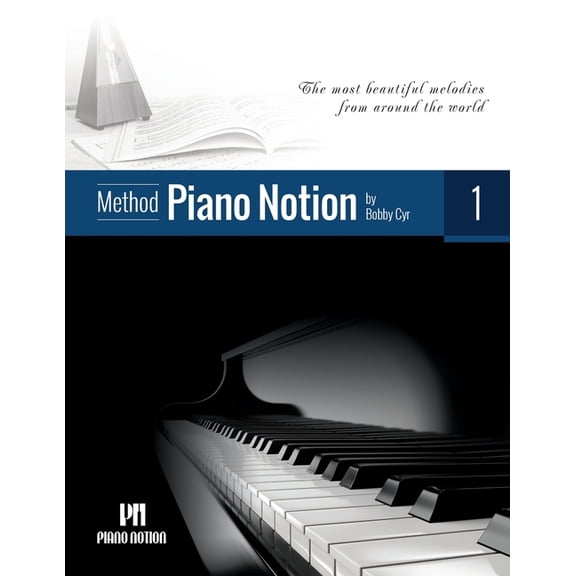Piano Notion Method / English Piano Notion Method Book One: The most beautiful melodies from around the world, Book 1, (Paperback)
