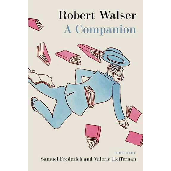 Robert Walser : A Companion (Paperback)