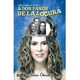thumbnail image 1 of A dos pasos de la locura / Two steps from madness (Spanish Edition), 1 of 1