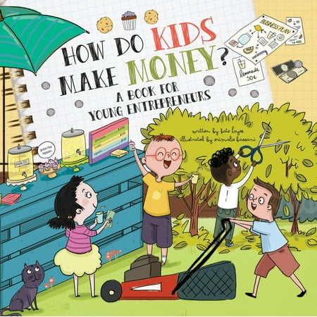 How Do?: How Do Kids Make Money? : A Book for Young Entrepreneurs (Paperback)