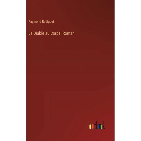 Le Diable au Corps (Hardcover)