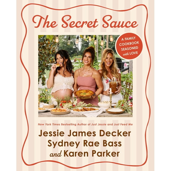 The Secret Sauce: A Family Cookbook Seasoned with Love, (Hardcover)