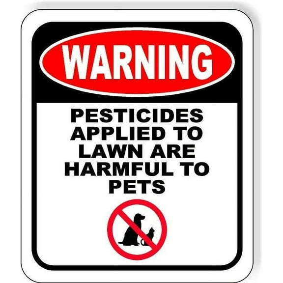 WARNING PESTICIDES APPLIED TO LAWN ARE HARMFUL TO PETS Aluminum Composite Sign, 8.5"x10"