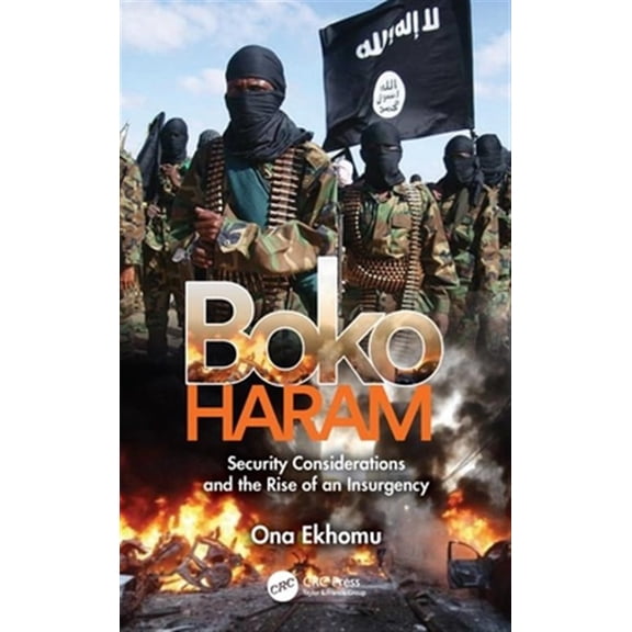 Pre-Owned Boko Haram: Security Considerations and the Rise of an Insurgency, (Hardcover)