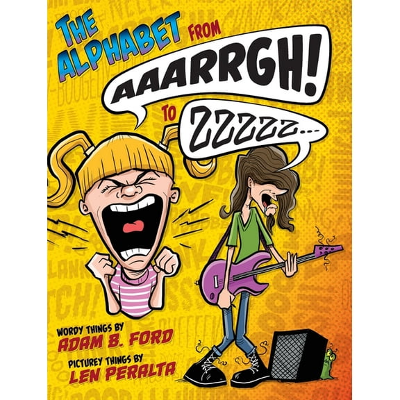 The Alphabet from AAARRGH! to ZZzzz..., (Hardcover)