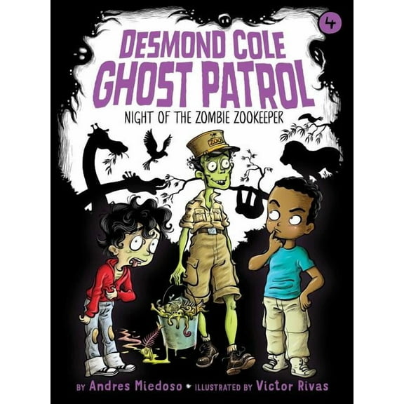 Desmond Cole Ghost Patrol Night of the Zombie Zookeeper, Book 4, (Hardcover)