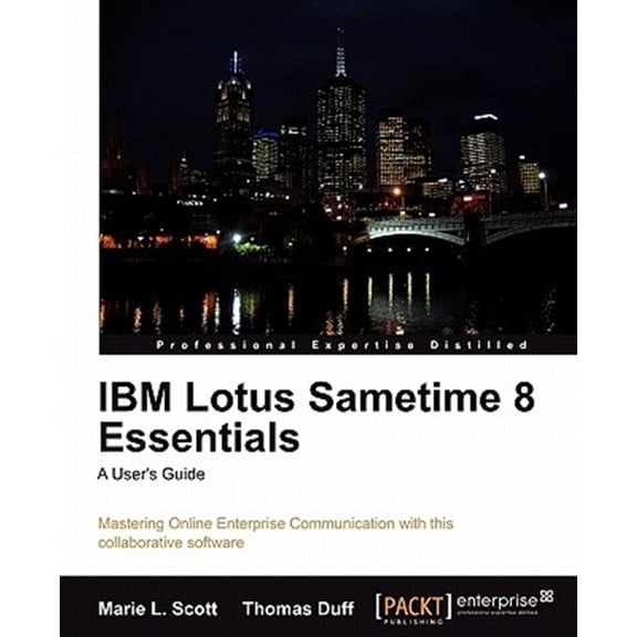 Pre-Owned IBM Lotus Sametime 8 Essentials: A User's Guide (Paperback)
