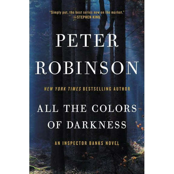 Inspector Banks Novels All the Colors of Darkness: An Inspector Banks Novel, Book 18, (Paperback)