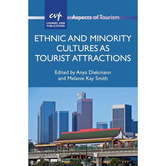 Aspects of Tourism Ethnic and Minority Cultures as Tourist Attractions, Book 65, (Paperback)