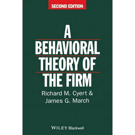 Behavioral Theory of the Firm, (Paperback)