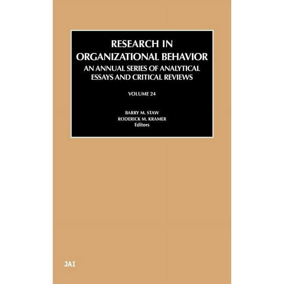 Research in Organizational Behavior Research in Organizational Behavior: Volume 24, Book 24, (Hardcover)