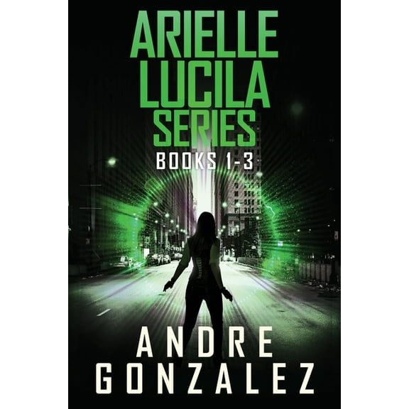 Arielle Lucila Series: Books 1-3, (Paperback)