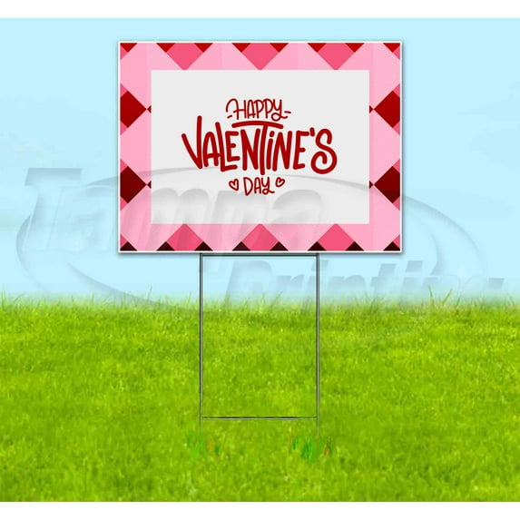 Happy Valentines Day (18" x 24") Yard Sign, Includes Metal Step Stake