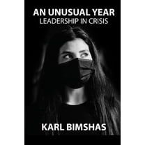 An Unusual Year: Leadership in Crisis, (Paperback)