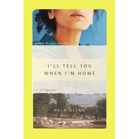 Pre-Owned I'll Tell You When I'm Home: A Memoir (Hardcover) 198218258X 9781982182588