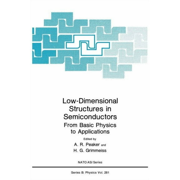 NATO Science Series B: Low-Dimensional Structures in Semiconductors: From Basic Physics to Applications, Book 281, (Hardcover)