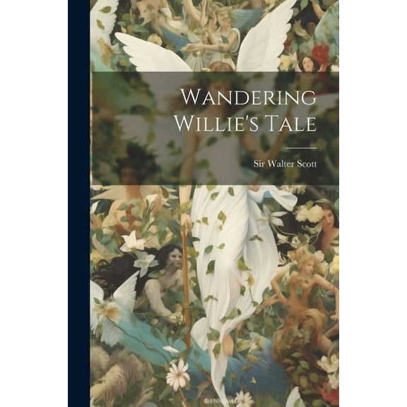 Wandering Willie's Tale (Paperback)