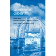 Tropospheric Chemistry: Results of the German Tropospheric Chemistry Programme (Hardcover)