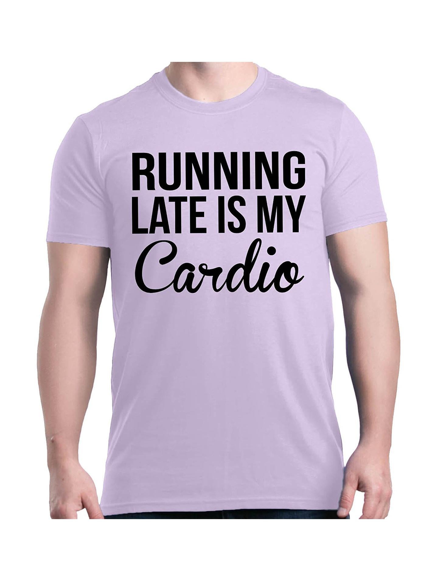 Moms Favorite Mens Running Late Is My Cardio Short Sleeve T Shirt 