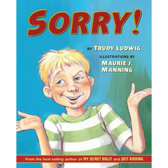 Pre-Owned Sorry! (Hardcover 9781582461731) by Trudy Ludwig
