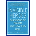 thumbnail image 1 of Héros Invisibles: Survivants de Traumatismes et Comment Ils Guérissent, 1 of 2