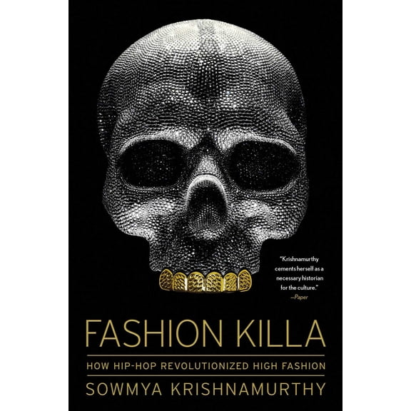 Pre-Owned Fashion Killa : How Hip-Hop Revolutionized High Fashion (Paperback)