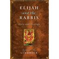 thumbnail image 1 of Elijah and the Rabbis: Story and Theology, 1 of 1