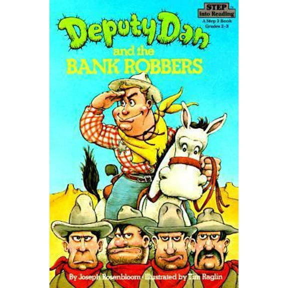 Pre-Owned Deputy Dan and the Bank Robbers (Step into Reading) (Paperback) 039487045X 9780394870458