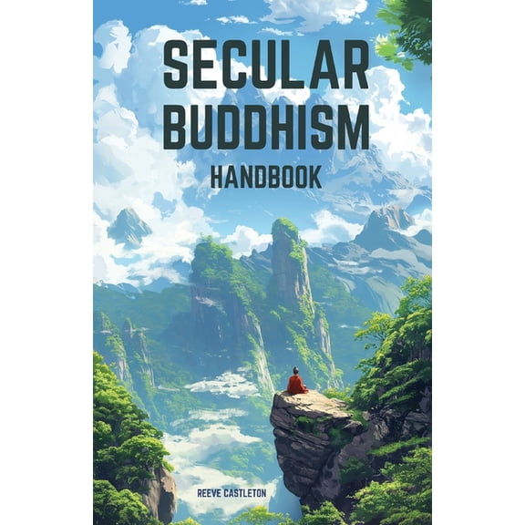 Secular Buddhism Handbook (Paperback)